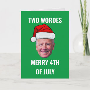 Zwei Worte frohe 4. Juli Joe Biden Weihnachten