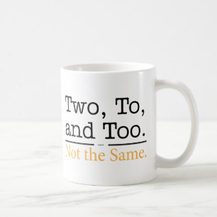 Zwei, zu und auch. Nicht die selben Tasse