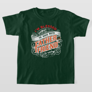 ZWEIFACH GESEGNET – EIN VATER UND EIN FREUND T-Shirt