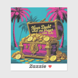 Zweifle nie daran, was ein Gebet tun kann Aufkleber