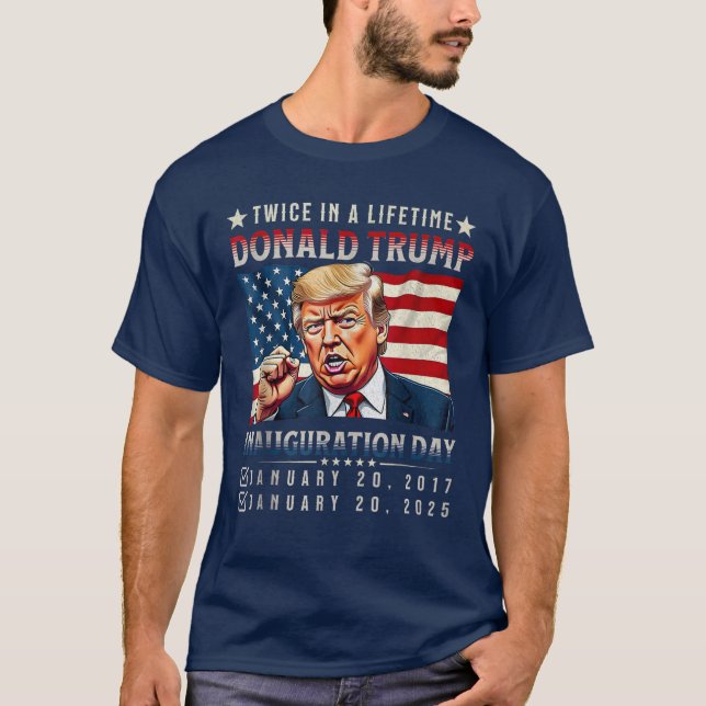 Zweimal in einem Leben Präsident Trump 2025 T-Shirt (Vorderseite)