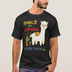 Zweisprachiger spanischlehrer Sag Es Mir Auf Spani T-Shirt