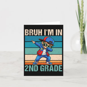 Zweiter Grade Dabbing Boy Bruh Ich bin in der 1. K Karte