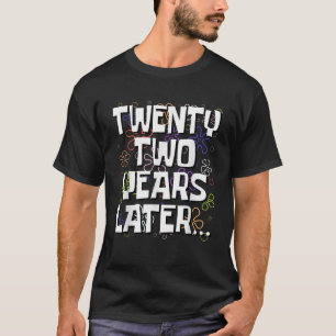 Zweiundzwanzig Jahre später lustiger Meme 22-jähri T-Shirt
