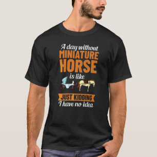 Zwergpferd-Antriebskartensattelwagen Mini Hor T-Shirt