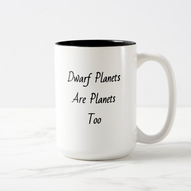 "Zwergplaneten sind auch Planeten" Zweifarbige Tasse (Rechts)