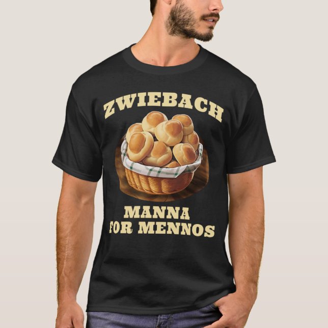 Zwiebach Mennonite Bun Roll Brot Backen Zwieback T-Shirt (Vorderseite)