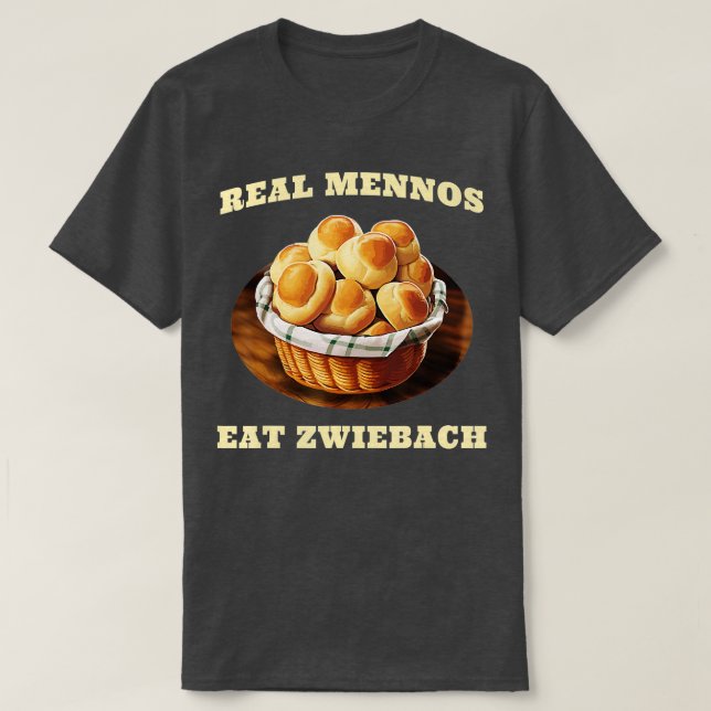 Zwiebach Mennonite Bun Roll Brot Backen Zwieback T-Shirt (Design vorne)