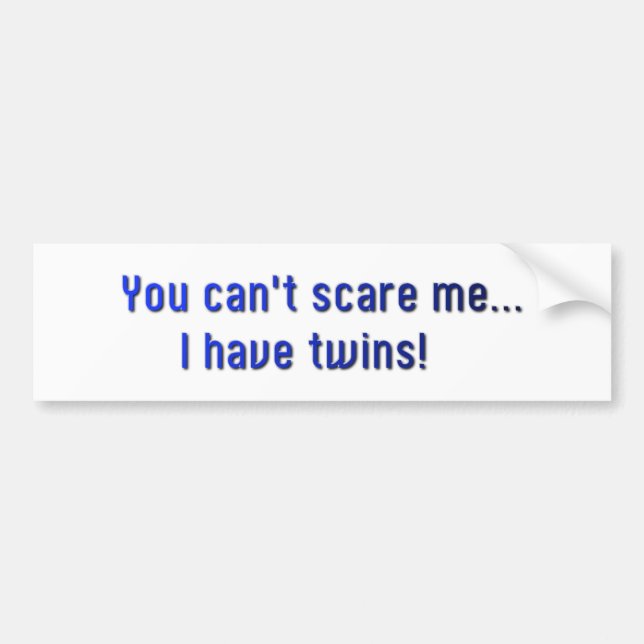 Zwilling-Sie können mich nicht erschrecken! Autoaufkleber (Vorne)