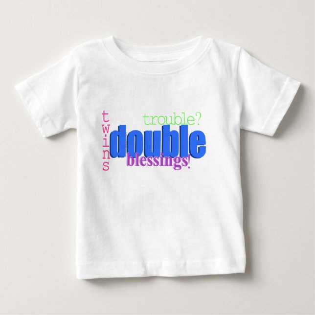 Zwillinge - doppeltes Problem? Doppelter Segen! Baby T-shirt (Vorderseite)