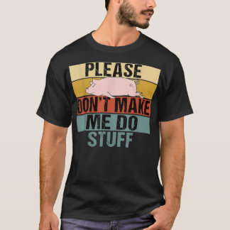 Zwing mich bitte nicht dazu, das komische Retro-Sc T-Shirt