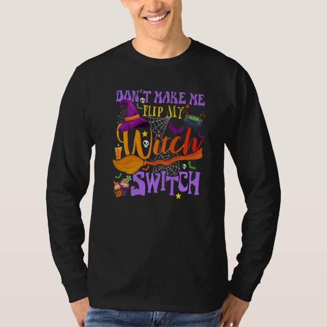 Zwing mich nicht, mein Hexenumschaltgerät Hallowee T-Shirt (Vorderseite)