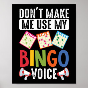 Zwing mich nicht, meine Bingo Voice Funny Lucky zu Poster