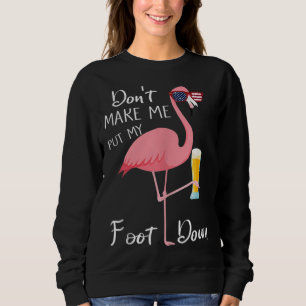 Zwing mich nicht, meine Füße in rosa Flamingo-Gesc Sweatshirt