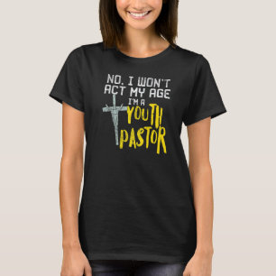 Zwing mich nicht, meine Stimme als Jugendpastor zu T-Shirt