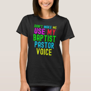 Zwing mich nicht, meine Stimme als Pfarrer für die T-Shirt