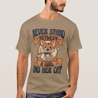 Zwischen einem Mädchen und ihren Katzenliebhabern T-Shirt