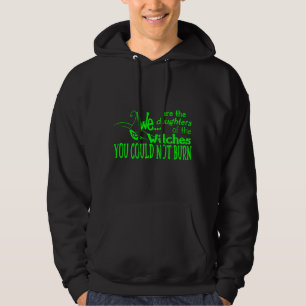Zwischen Töchtern Hexen konnten nicht grün brennen Hoodie
