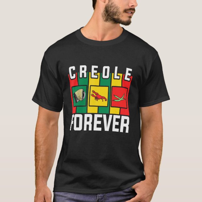 Zydeco Creole Forever Fan of Zydeco Music and Fest T-Shirt (Vorderseite)