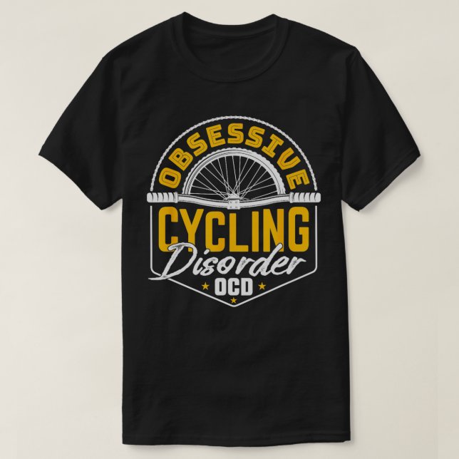 Zykluszwanghafte Zyklusstörung OCD Funny Bicycle T-Shirt (Design vorne)