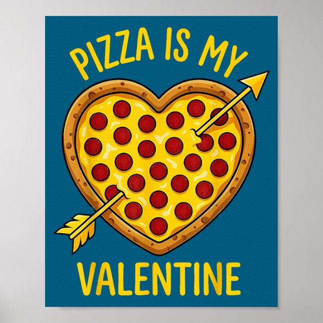 Zza Is My Valentine Funny Valentines Day Boys Girl Poster (Vorne)