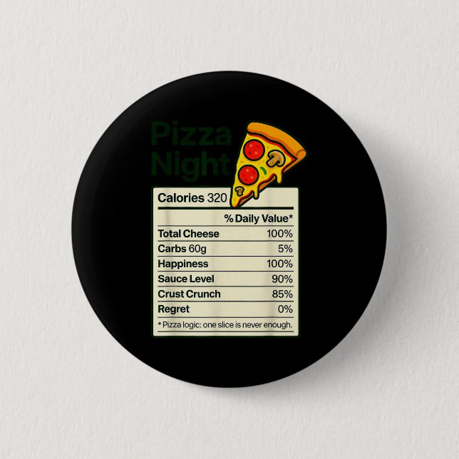 Zza Lover Night Funny Nutrition Facts Costume For  Button (Vorderseite)
